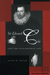 Sir Edward Coke And The Elizabethan Age
