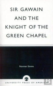 Sir Gawain And The Knight Of The Green Chapel