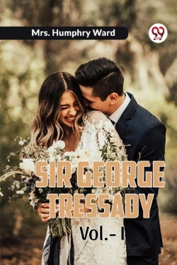 Bertrand.pt - Sir George Tressady Vol. I (Edition2023)
