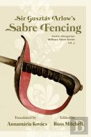 Sir Gusztav Arlow'S Sabre Fencing
