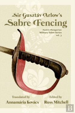 Bertrand.pt - Sir Gusztav Arlow'S Sabre Fencing