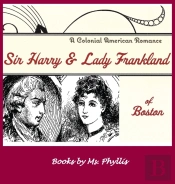 Sir Harry & Lady Frankland Of Boston
