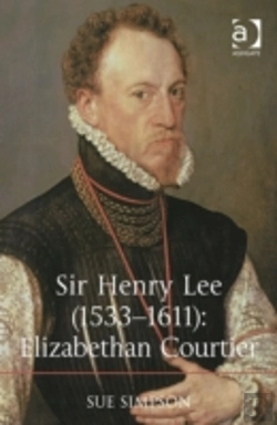 Bertrand.pt - Sir Henry Lee (1533-1611): Elizabethan Courtier