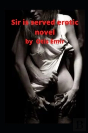 Sir Is Served Erotic Novel