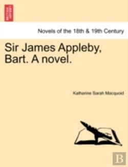 Bertrand.pt - Sir James Appleby, Bart. A Novel.