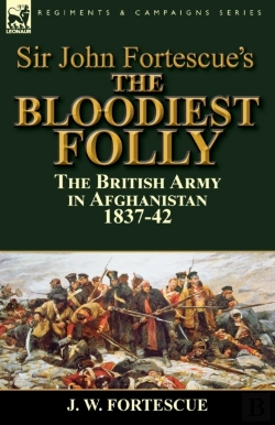 Bertrand.pt - Sir John Fortescue'S The Bloodiest Folly