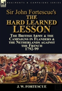 Bertrand.pt - Sir John Fortescue'S The Hard Learned Lesson