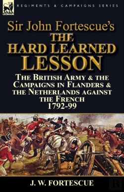 Bertrand.pt - Sir John Fortescue'S The Hard Learned Lesson