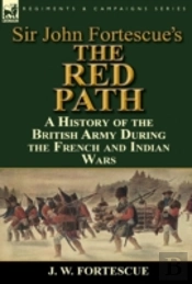 Sir John Fortescue'S 'The Red Path'