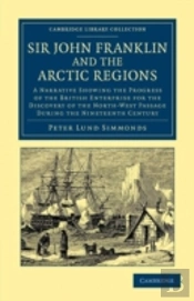 Sir John Franklin And The Arctic Regions
