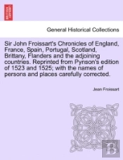 Sir John Froissart'S Chronicles Of Engla