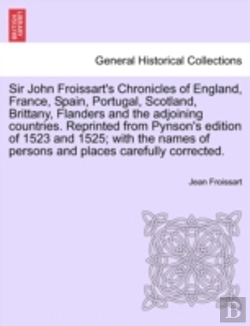 Bertrand.pt - Sir John Froissart'S Chronicles Of Engla