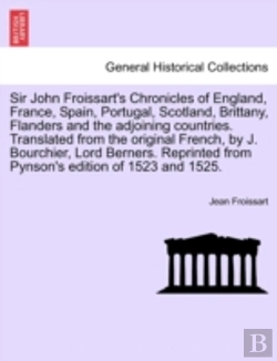 Bertrand.pt - Sir John Froissart'S Chronicles Of Engla