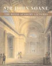 Sir John Soane: The Royal Academy Lectures