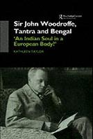 Sir John Woodroffe, Tantra And Bengal