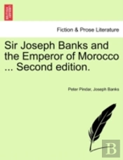 Sir Joseph Banks And The Emperor Of Moro