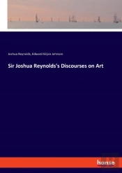 Sir Joshua Reynolds'S Discourses On Art