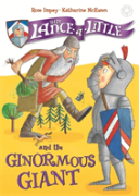 Sir Lance-A-Little And The Ginormous Giant