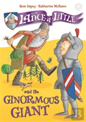 Sir Lance-A-Little And The Ginormous Giant