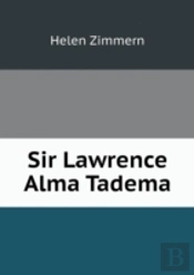 Sir Lawrence Alma Tadema