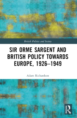 Bertrand.pt - Sir Orme Sargent And British Policy Towards Europe, 1926â€“1949