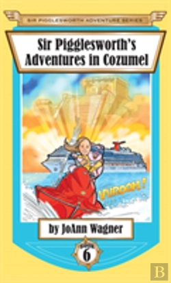 Bertrand.pt - Sir Pigglesworth'S Adventures In Cozumel