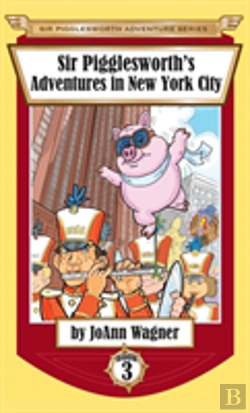 Bertrand.pt - Sir Pigglesworth'S Adventures In New York City