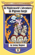 Sir Pigglesworth'S Adventures In Pigeon Forge