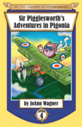 Sir Pigglesworth'S Adventures In Pigonia