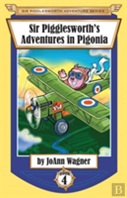 Bertrand.pt - Sir Pigglesworth'S Adventures In Pigonia
