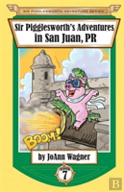 Bertrand.pt - Sir Pigglesworth'S Adventures In San Juan, Pr