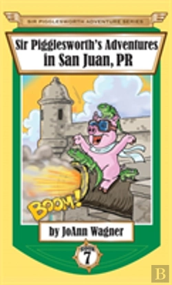 Bertrand.pt - Sir Pigglesworth'S Adventures In San Juan, Pr