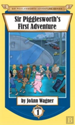 Bertrand.pt - Sir Pigglesworth'S First Adventure