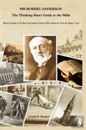 Sir Robert Anderson The Thinking Man'S Guide To The Bible