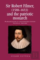 Sir Robert Filmer (1588â€“1653) And The Patriotic Monarch