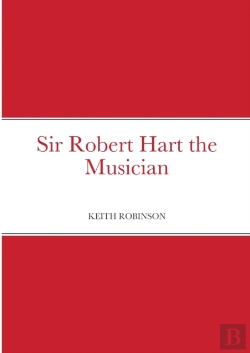 Bertrand.pt - Sir Robert Hart The Musician