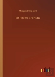 Sir Robertã¯Â¿Â½S Fortune