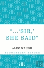 Sir!' She Said