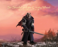 Bertrand.pt - Sir Snorful And The Creaky Wheel