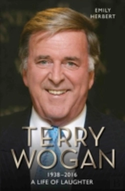 Bertrand.pt - Sir Terry Wogan: A Life Of Laughter