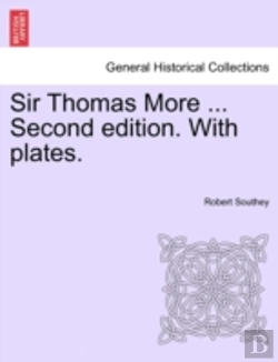 Bertrand.pt - Sir Thomas More ... Second Edition. With