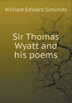 Bertrand.pt - Sir Thomas Wyatt And His Poems
