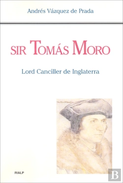 Bertrand.pt - Sir Tomás Moro. Lord Canciller De Inglaterra