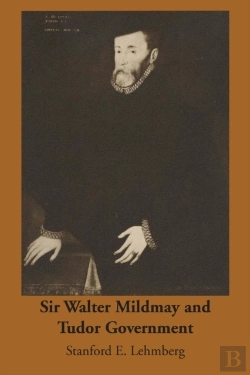 Bertrand.pt - Sir Walter Mildmay And Tudor Government