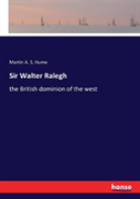 Sir Walter Ralegh