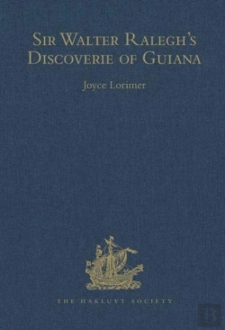 Bertrand.pt - Sir Walter Ralegh'S Discoverie Of Guiana