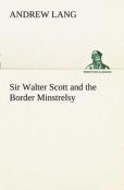 Sir Walter Scott And The Border Minstrelsy