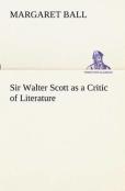 Sir Walter Scott As A Critic Of Literature
