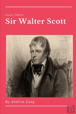 Bertrand.pt - Sir Walter Scott By Andrew Lang