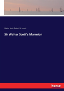 Sir Walter Scott'S Marmion